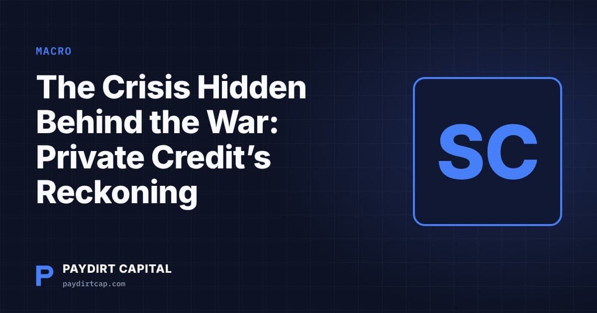 Paydirt Capital cover: The Crisis Hidden Behind the War: Private Credit's Reckoning