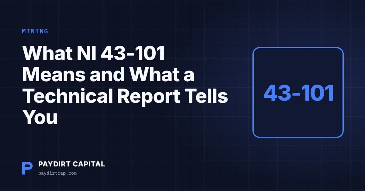 What NI 43-101 Means and What a Technical Report Tells You
